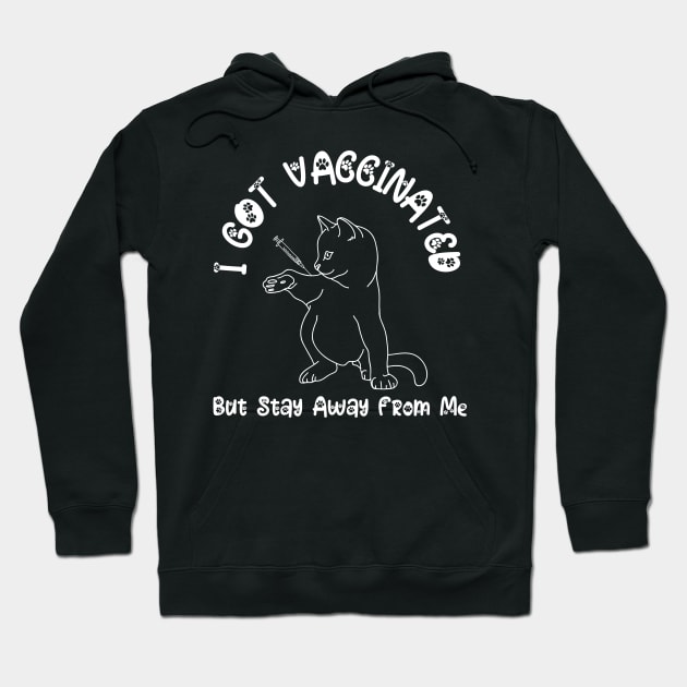 I Got Vaccinated But stay Away from me Hoodie by Fashion planet